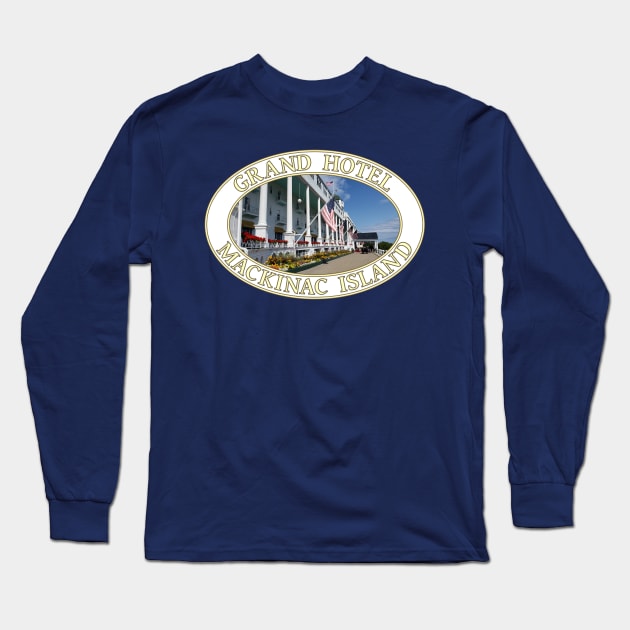 Grand Hotel on Mackinac Island in Michigan Long Sleeve T-Shirt by GentleSeas